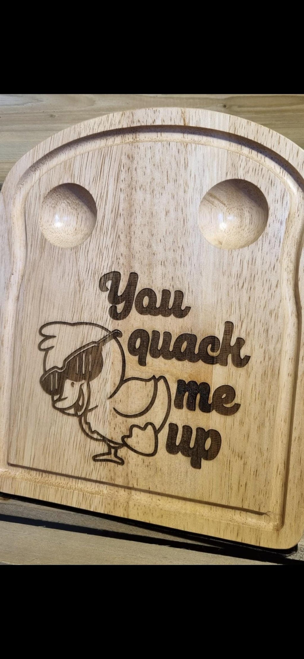You Quack Me Up Egg Holder board