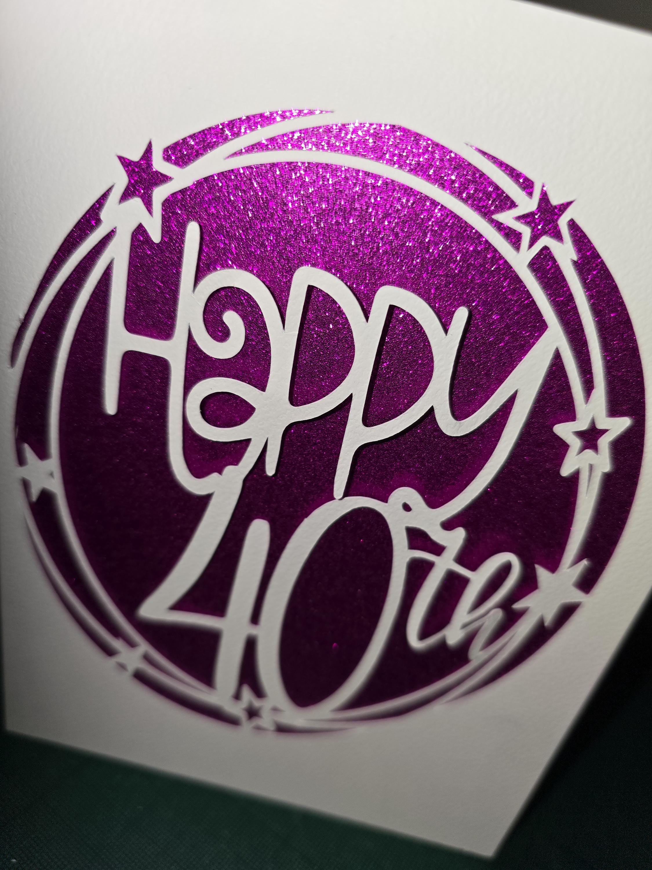 Handmade Happy 40th Birthday Card